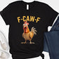 🐓F-Caw-F😍Humorous Chicken Pattern T-Shirt🖤